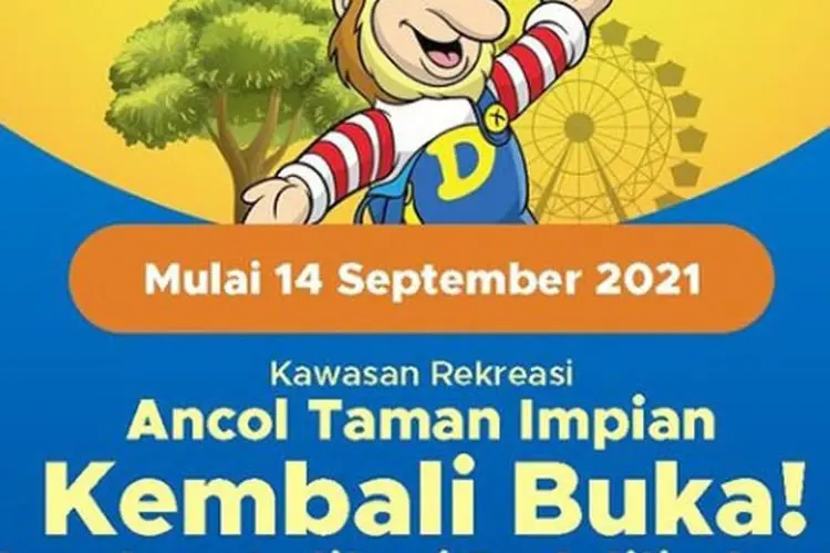 Mau ke Ancol Taman Impian? Simak Syarat-syaratnya Selama PPKM di Sini