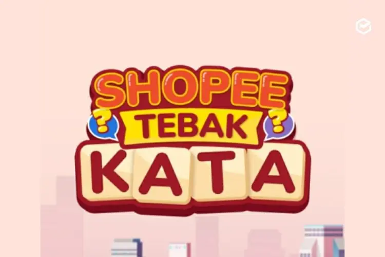Kunci Jawaban Tebak Kata Shopee Level 601, 602, 603, 604, 605, Dapatkan Hadiah Menarik