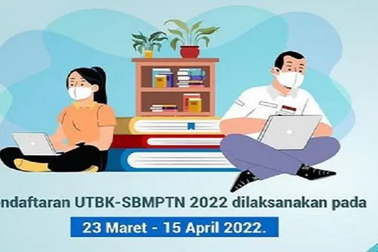 Masih Dibuka! Simak Tahapan Daftar UTBK SBMPTN 2022