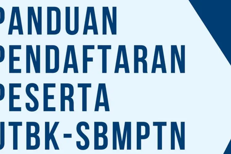 Masih Bingung Daftar UTBK SBMPTN 2022? Simak Panduan Lengkapnya di Sini