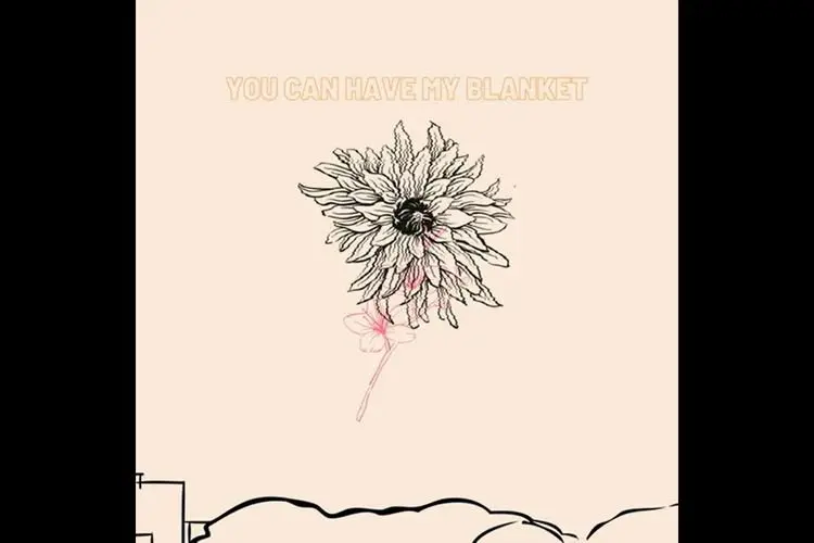 Lirik Laguâ you can have my blanket â Ramandhika