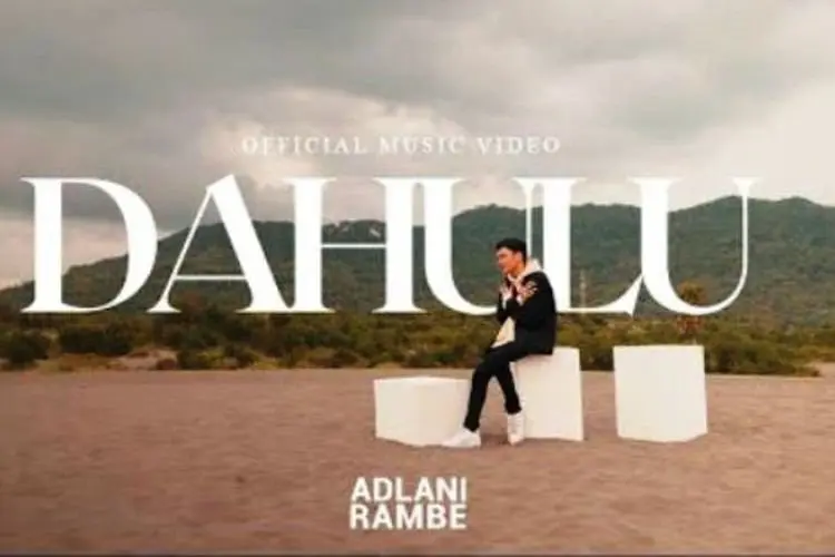 Lirik Laguâ Dahulu â Adlani Rambe