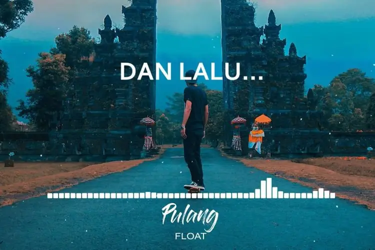 Lirik Laguâ Pulang â FLOAT