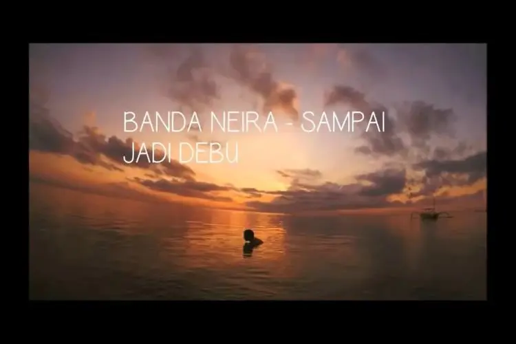 Lirik Laguâ Sampai Jadi Debu â Banda Neira