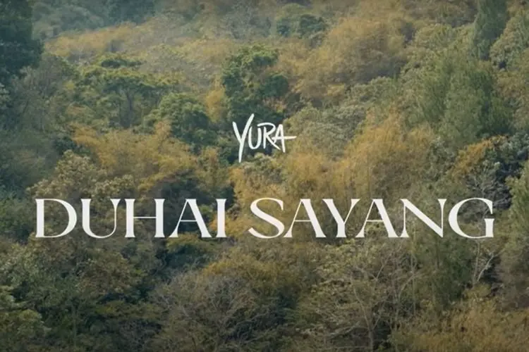 Lirik Laguâ Duhai Sayang â Yura Yunita
