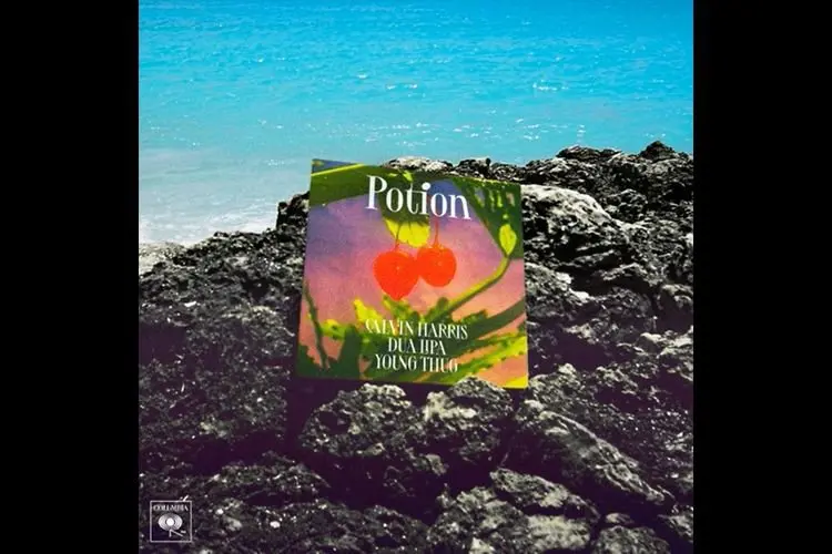 Lirik Laguâ Potion â Calvin Harris feat. Dua Lipa & Young Thug