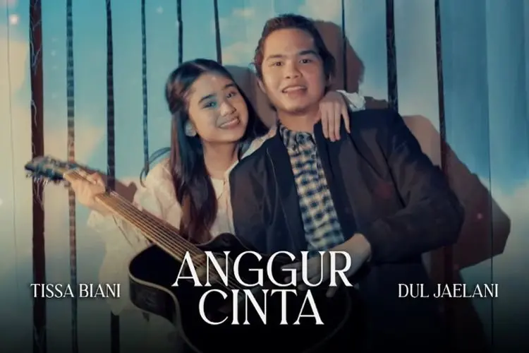 Lirik Laguâ Anggur Cinta â Tissa Biani feat. Dul Jaelan