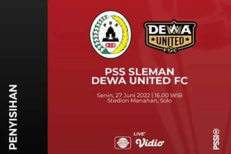 Link Live Streaming PSS Sleman Vs Dewa United di Piala Presiden 2022