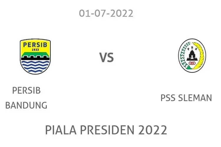 Link Live Streaming Piala Presiden 2022 Malam Ini,  Persib vs PSS Sleman