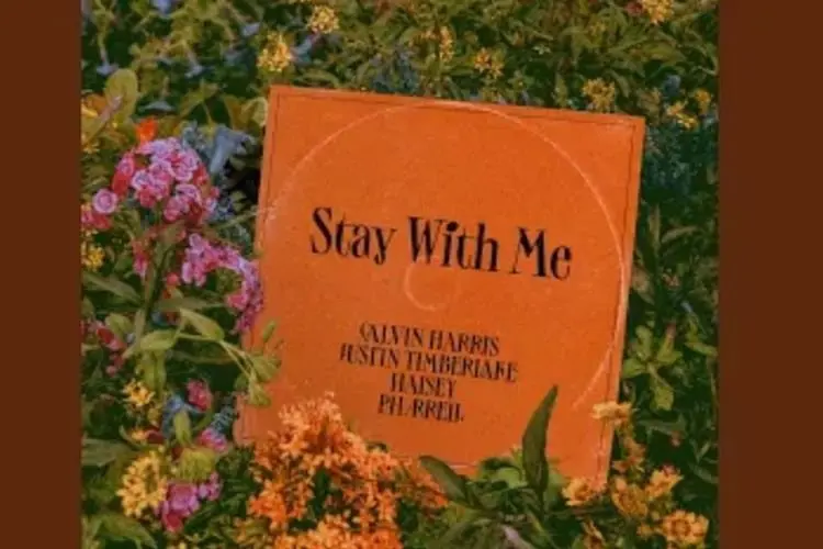 Lirik Lagu Stay With Me - Calvin Harris feat. Halsey, Pharrell Williams, dan Justin Timberlake