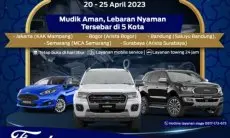 Program Servis Ramadan dan Bengkel Siaga Ford untuk Berkendara Aman dan Nyaman Saat Mudik Lebaran 2023