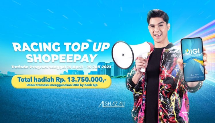 Top Up ShopeePay Pakai DIGI by bank bjb, Dapatkan Hadiah Jutaan Rupiah!