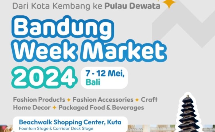 Produk UMKM Bandung Week Market Siap Guncang Beachwalk Shopping Center 2024 di Bali