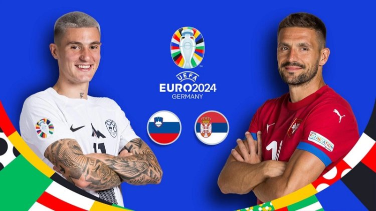 Link Live Streaming Slovenia vs Serbia, Duel Hidup-Mati Dua Pecahan Yugoslavia di Grup C Euro 2024