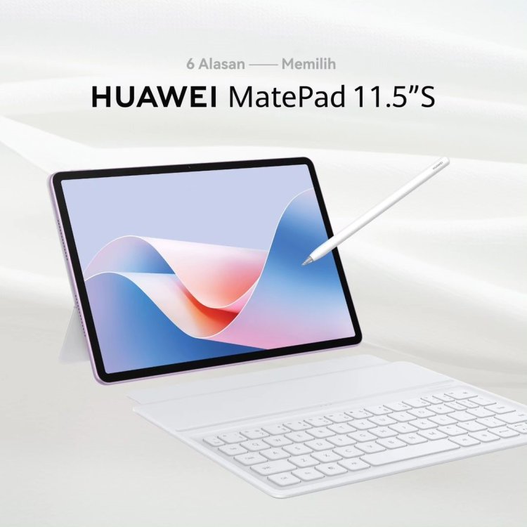 Huawei MatePad 11.5S: Tablet Canggih untuk Kreativitas dan Produktivitas, Harganya Gak Bikin Dompet Tipis
