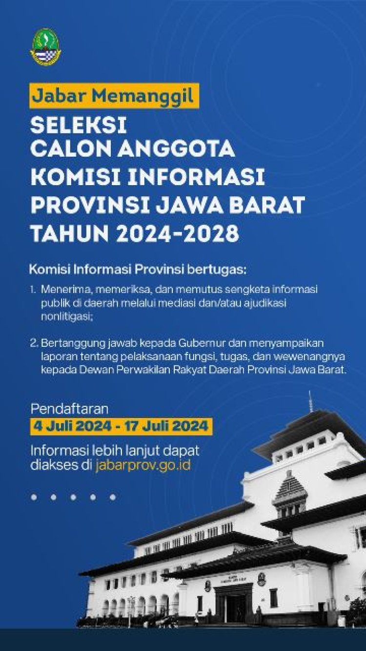 Pemprov Jabar Gelar Seleksi Calon Anggota Komisi Informasi Provinsi Jawa Barat Masa Jabatan 2024-2028