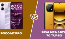 Perbandingan POCO M7 Pro dan Realme Narzo 70 Turbo: Mana yang Paling Worth It?