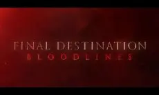 Kembalinya Teror: Final Destination Bloodlines Siap Tayang Setelah 14 Tahun