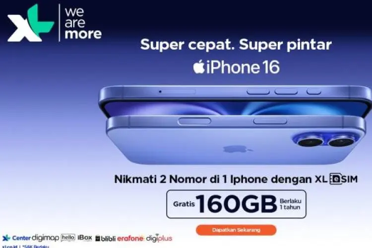 Beli iPhone 16, Dapat Kuota Gratis Setahun dan Cashback Jutaan Rupiah dari XL Axiata