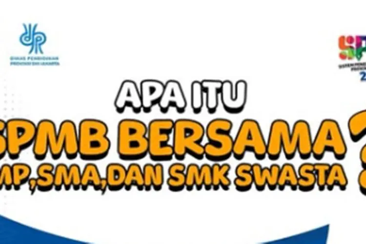 SPMB Bersama 2025: Panduan Lengkap Sekolah Gratis di DKI Jakarta, Mulai dari Syarat hingga Cata Daftar