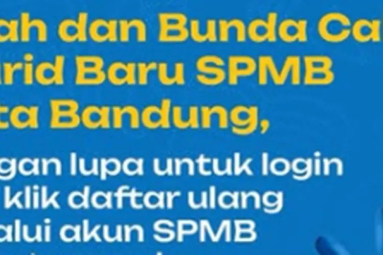 Jangan Telat! Ini Akibat Jika Tidak Daftar Ulang SPMB Kota Bandung 2025