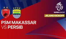 Link Live Streaming PSM Makassar vs Persib Bandung Malam Ini: Ujian Jalur Juara