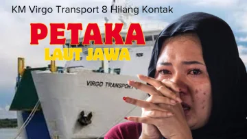 KM Virgo Transport 8 Hilang Kontak: Petaka Laut Jawa