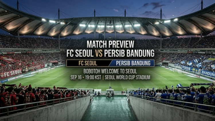 Cara Beli Tiket FC Seoul vs Persib Bandung untuk Bobotoh di Korea