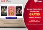 Buat Penggila Drakor, IndiHome dan Vidio Kolaborasi Sediakan Konten Gratis