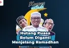Hutang Puasa Belum Dibayar, Bagaimana Hukumnya?