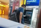 Hari Ini, Tarik ATM Bank Mandiri Bisa Rp20 Juta