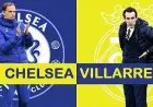 Chelsea VS Villarreal, Ambisi Dua Pelatih Juara