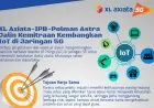 Kembangkan Jaringan 5G, XL Axiata Jalin Kemitraan dengan IPB dan Polman Astra