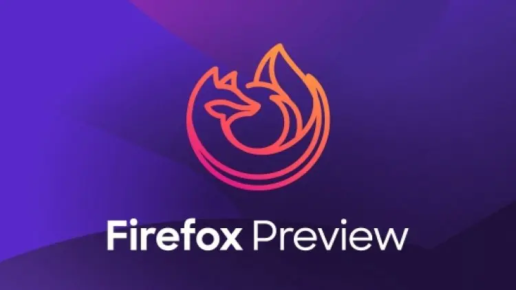 Firefox Preview Janjikan 2 Kali Lebih Cepat