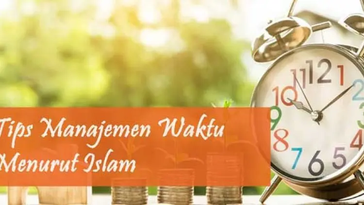 Tips Manajemen Waktu dalam Islam