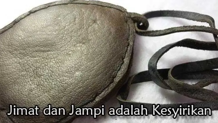 Jimat dan Jampi adalah Kesyirikan