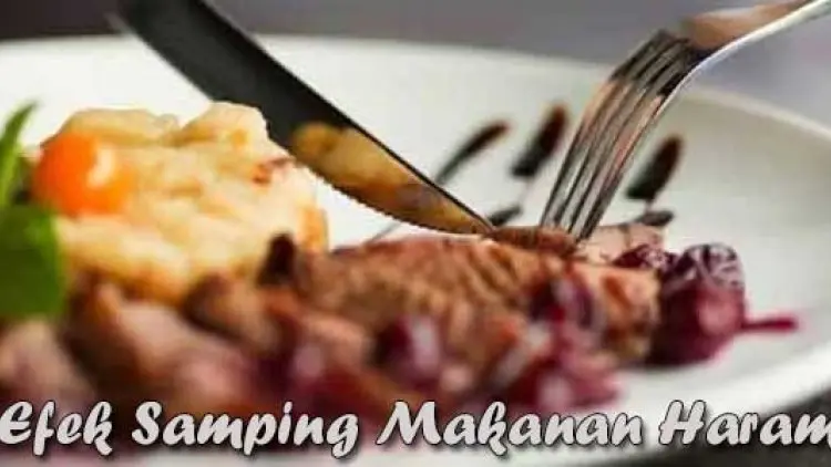 Efek Samping Makanan Haram