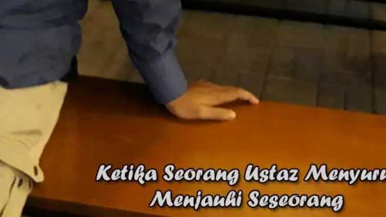 Ketika Seorang Ustaz Menyuruh Menjauhi Seseorang