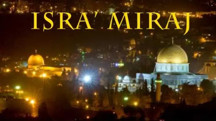 Keterangan Tegas Tanggal Terjadinya Isra Miraj