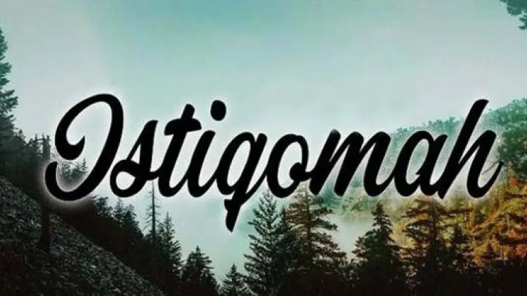Ayat Paling Berat di Seluruh Alquran: Istiqomah